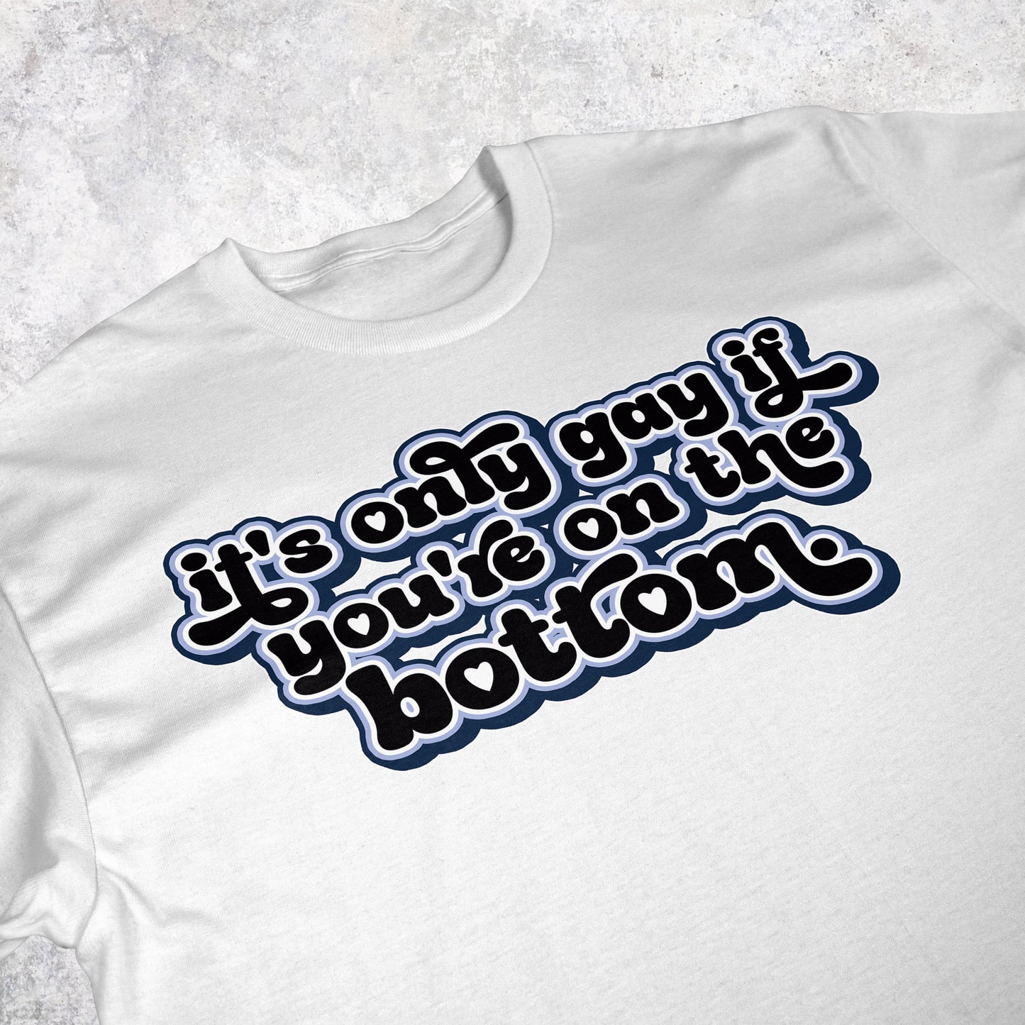 It's Only Gay if... V.1 | T-shirt