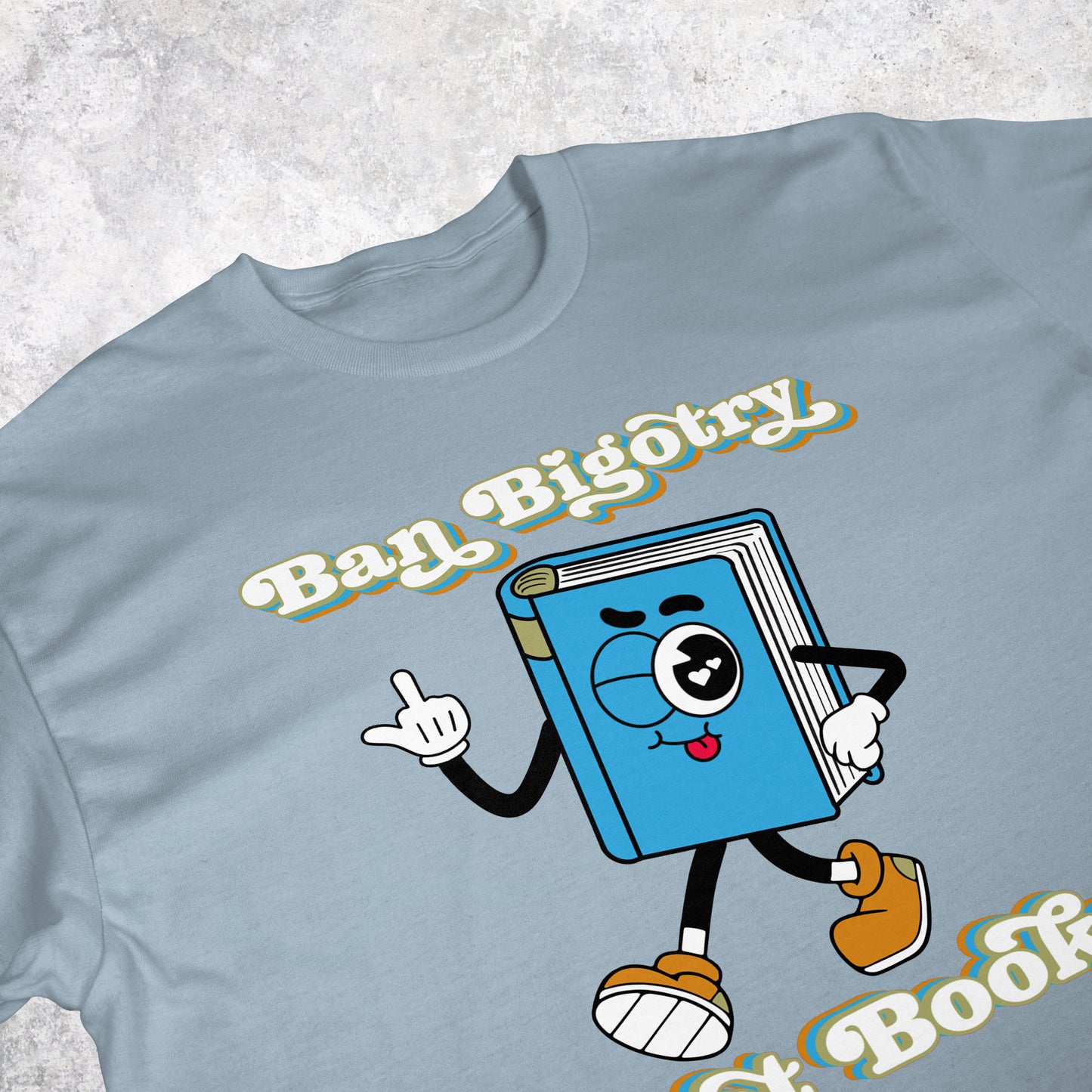 Ban Bigotry, Not Books | T-shirt