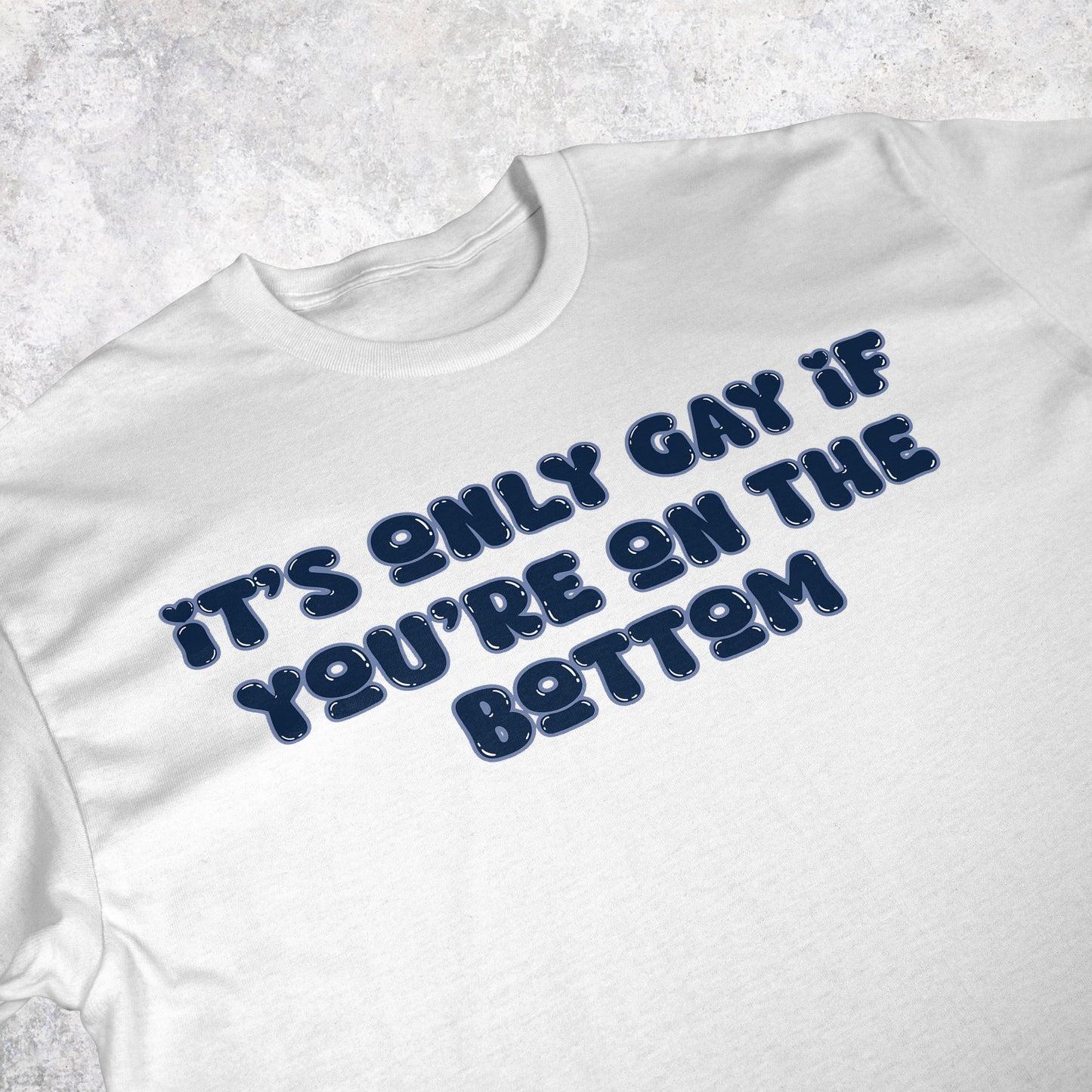 It's Only Gay if... V.2 | T-shirt