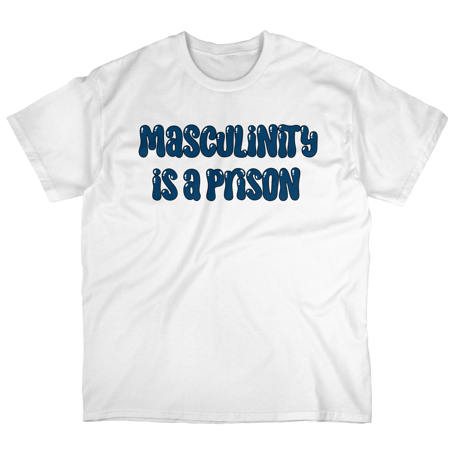 Masculinity is a Prison | T-shirt