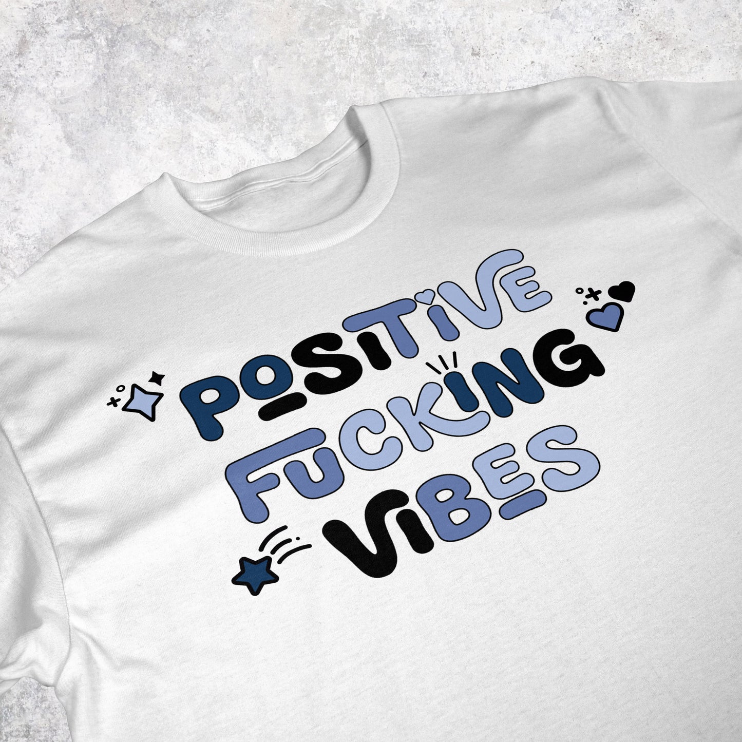 Positive Fucking Vibes | T-shirt