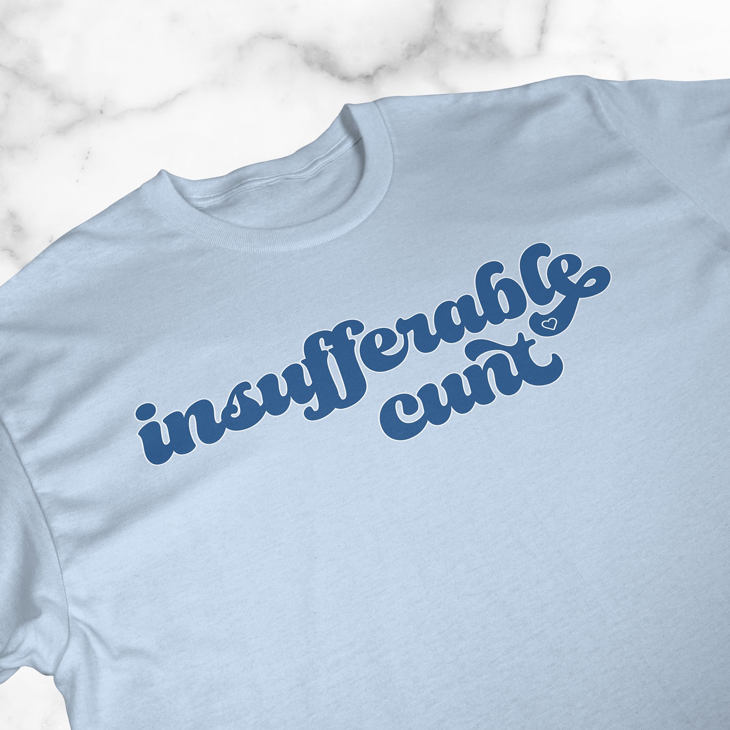 Insufferable Cunt | T-shirt