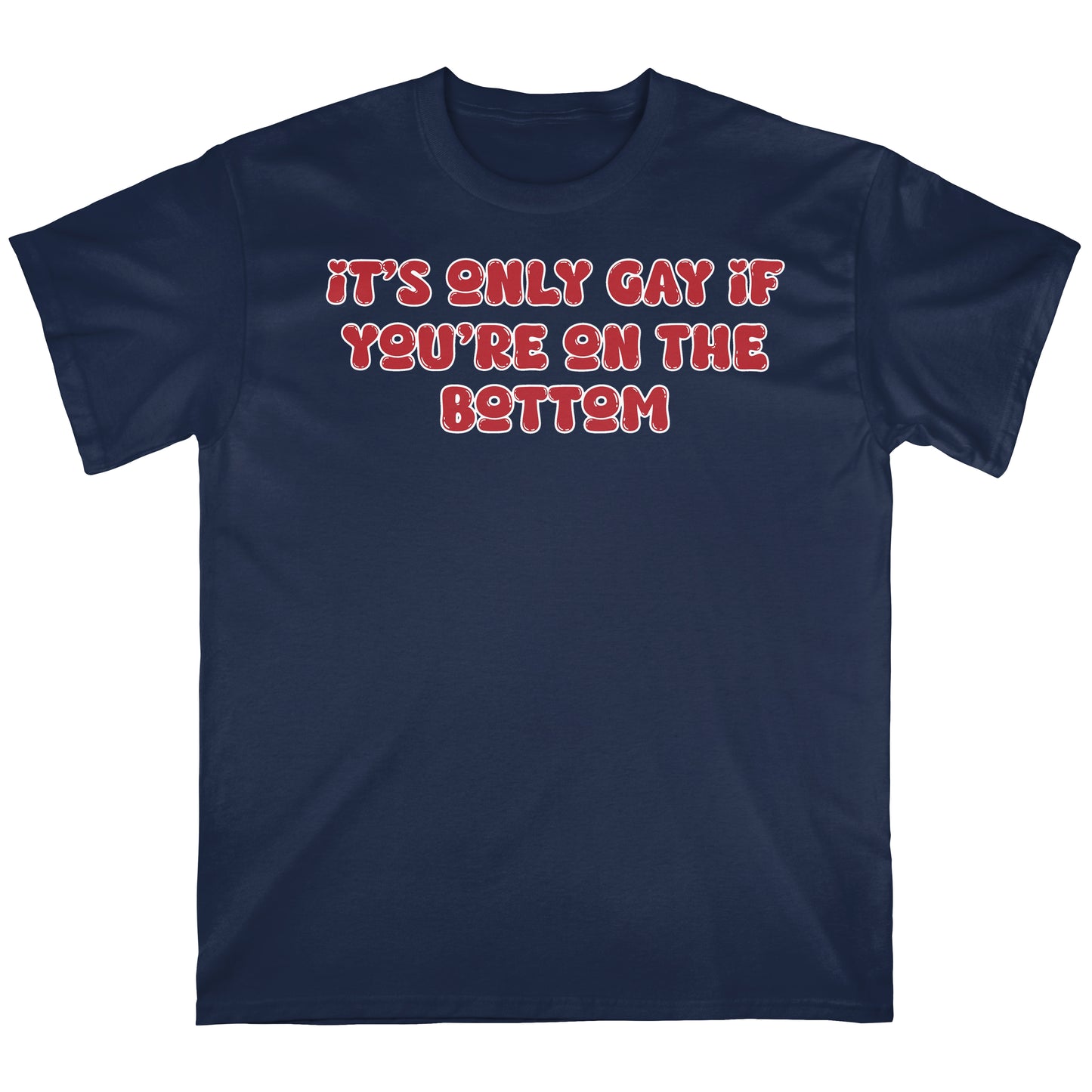 It's Only Gay if... V.2 | T-shirt