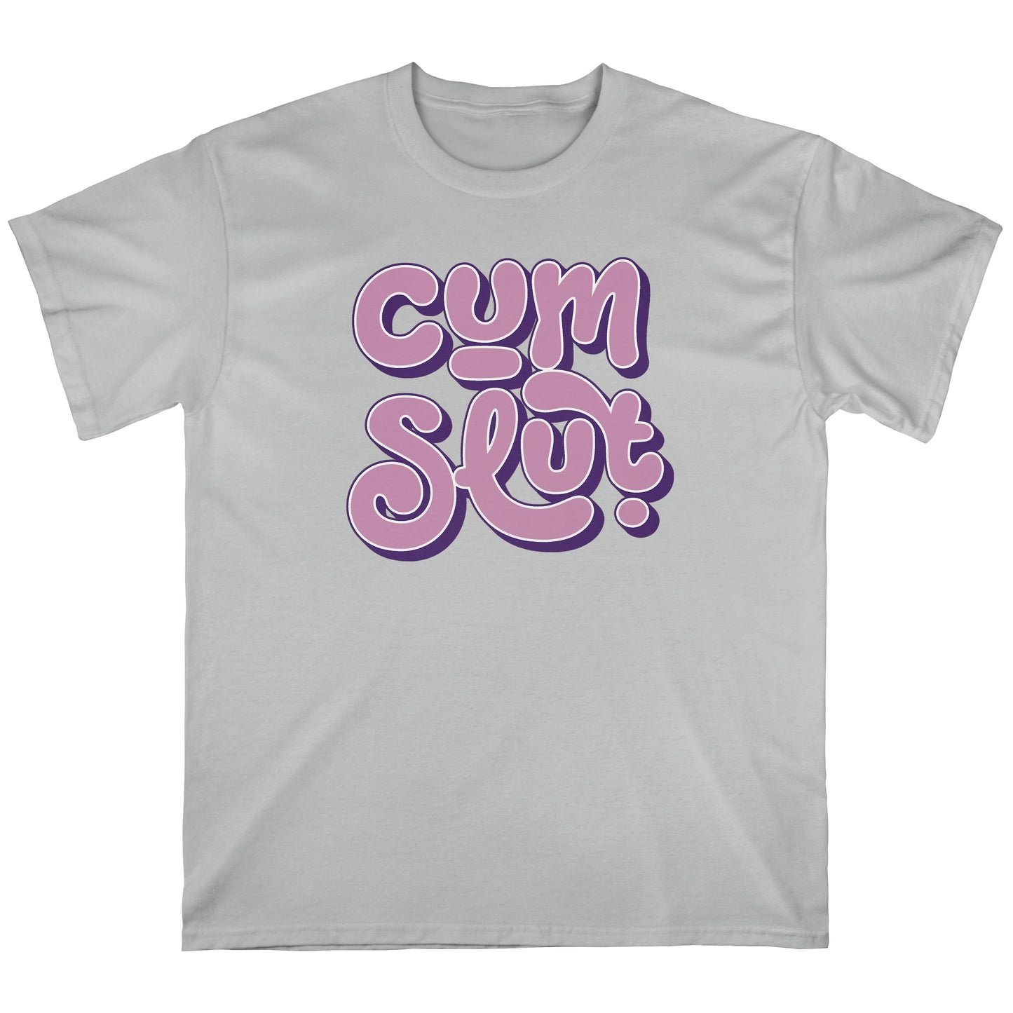 Cum Slut | T-shirt
