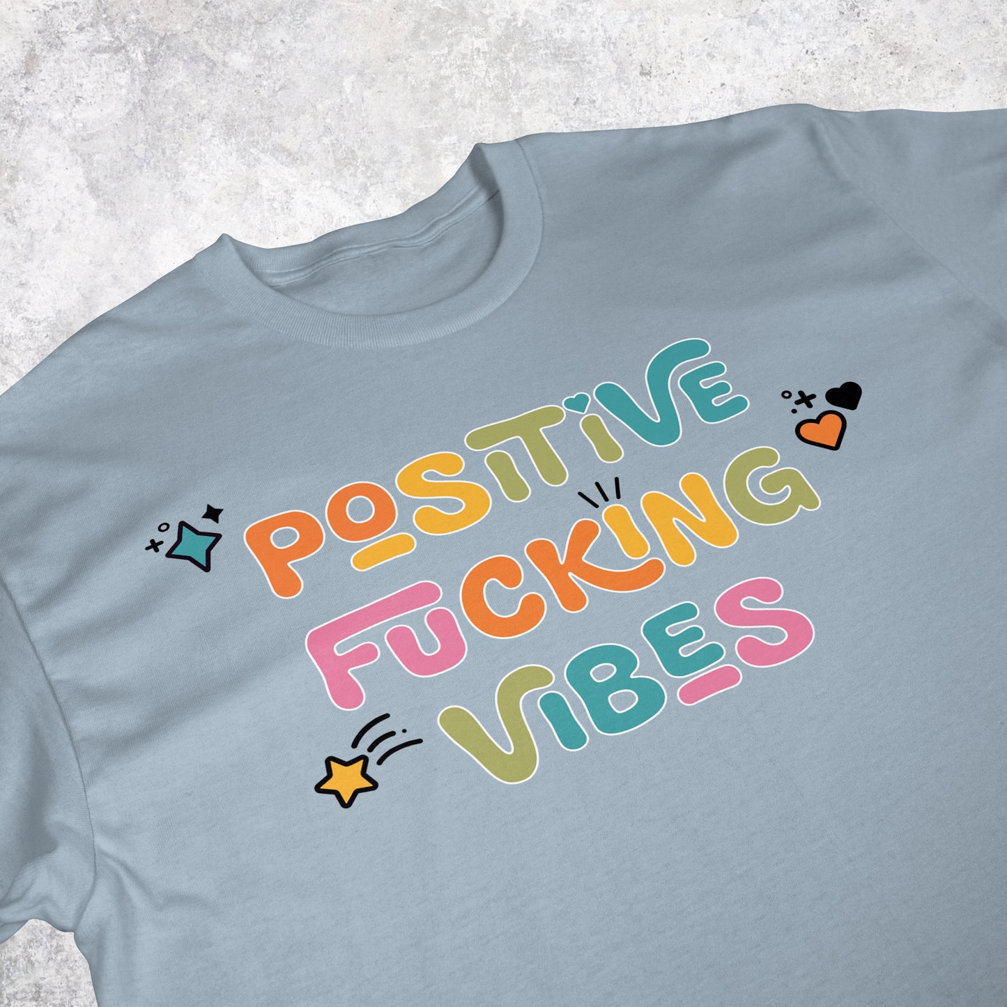 Positive Fucking Vibes | T-shirt