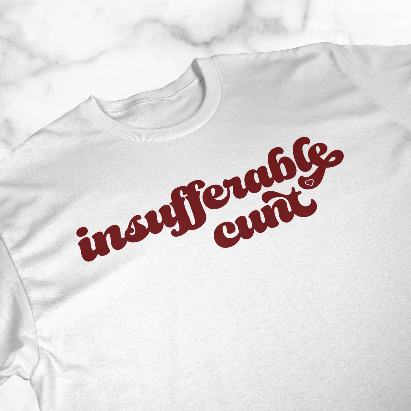 Insufferable Cunt | T-shirt