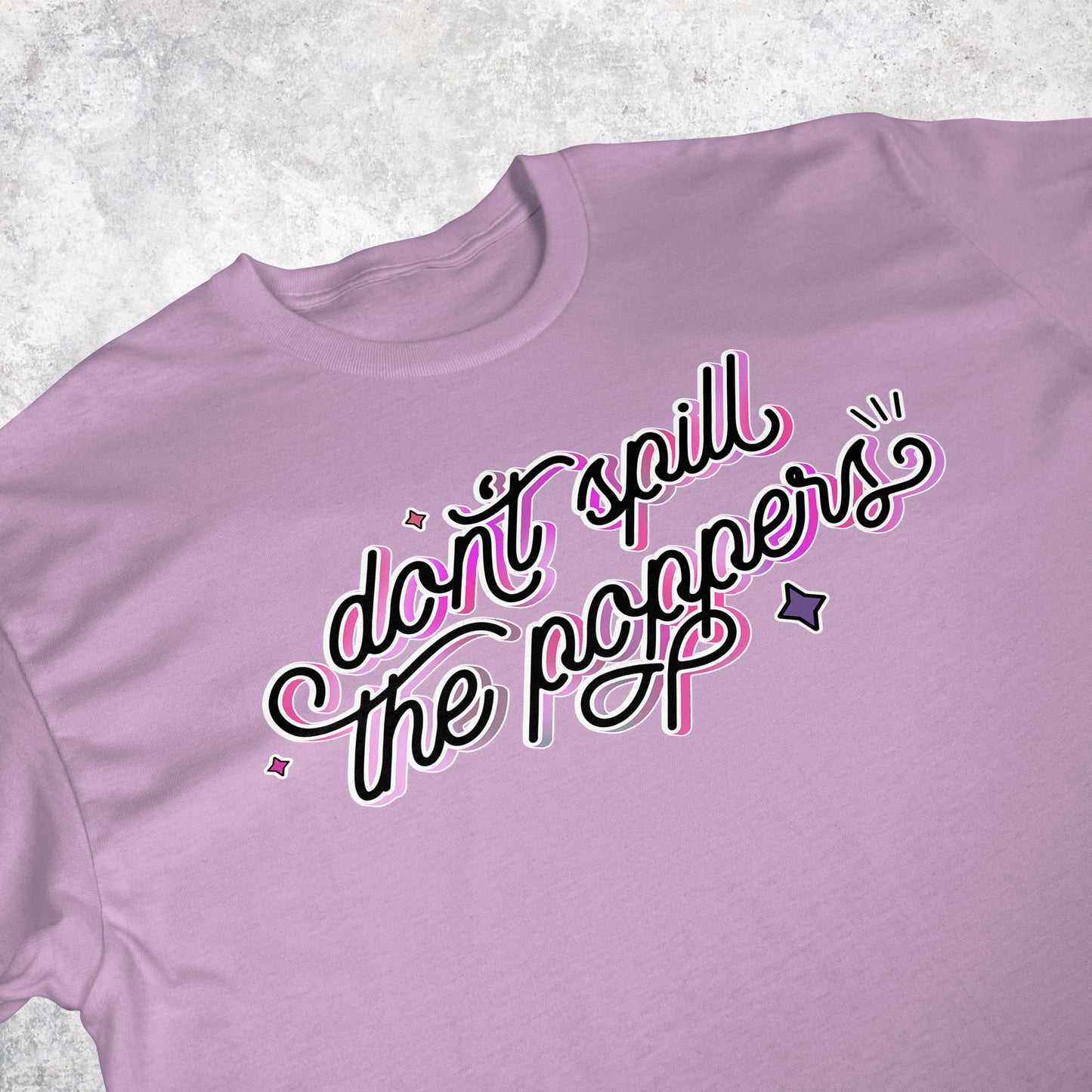 Don't Spill the Poppers | T-shirt