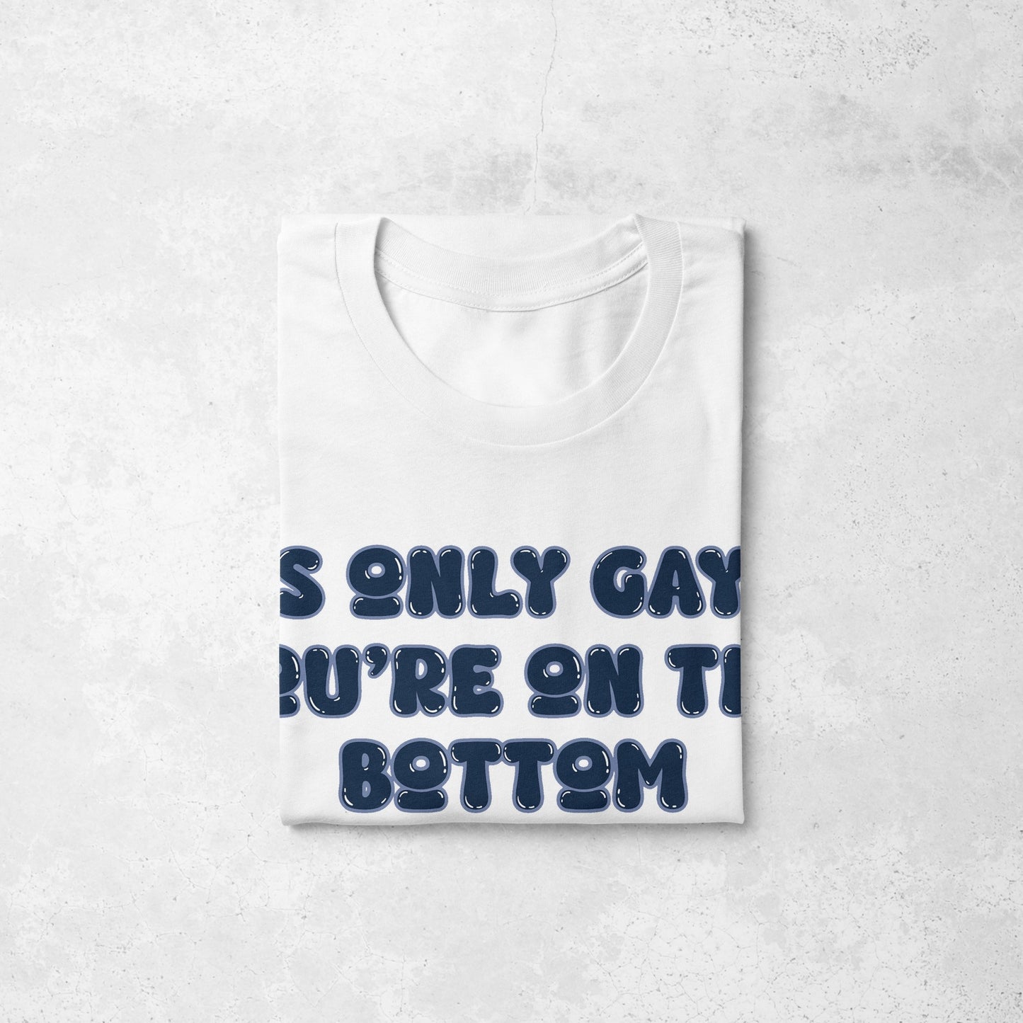It's Only Gay if... V.2 | T-shirt