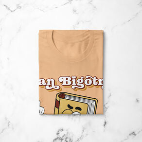 Ban Bigotry, Not Books | T-shirt