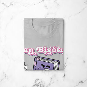 Ban Bigotry, Not Books | T-shirt