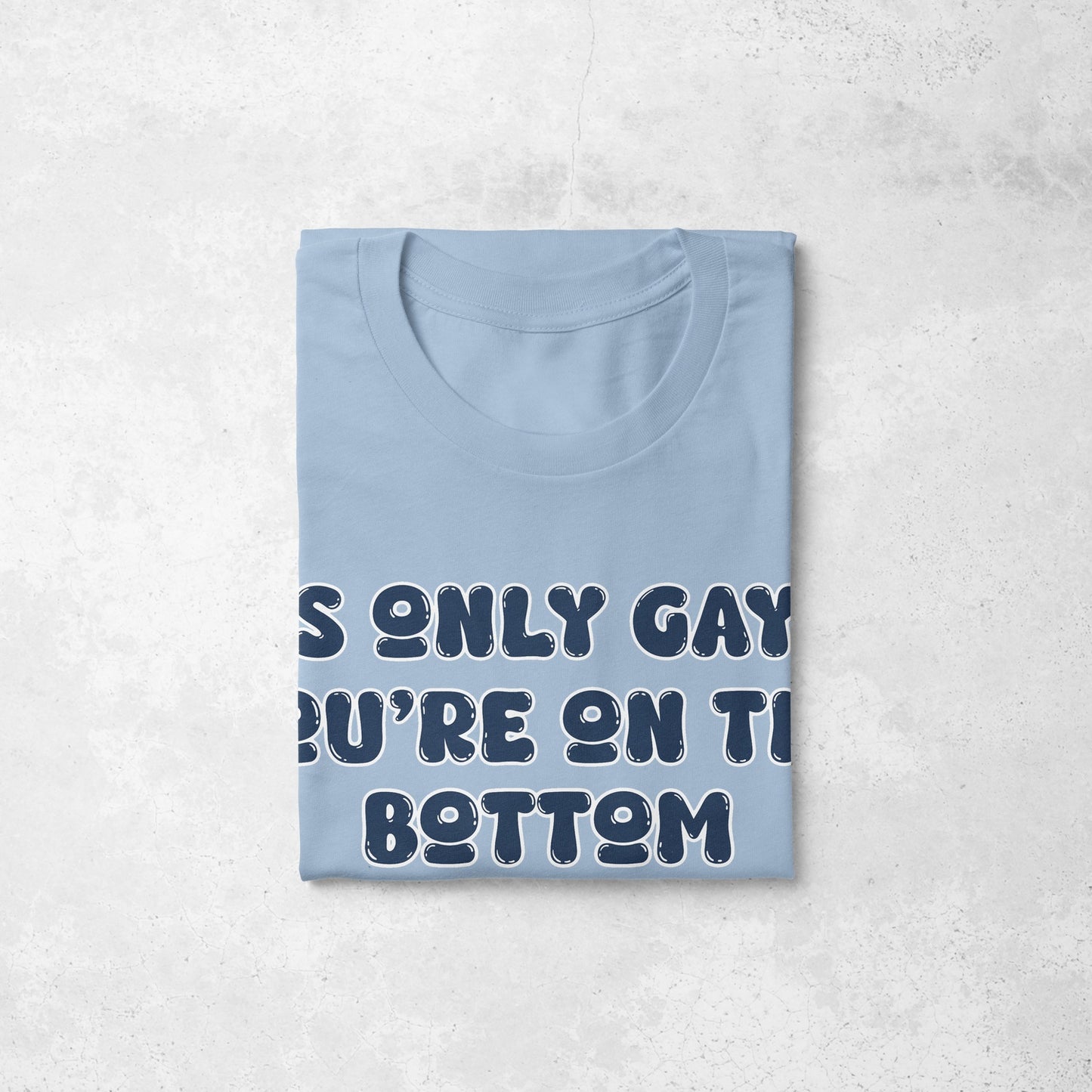 It's Only Gay if... V.2 | T-shirt