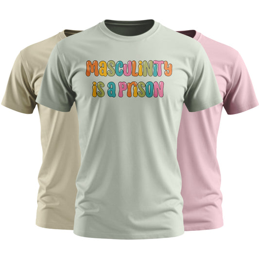 Masculinity is a Prison | T-shirt