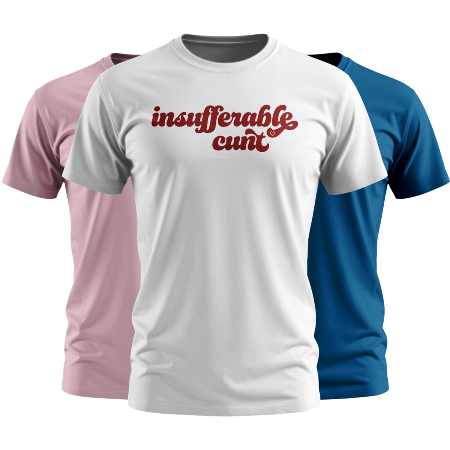 Insufferable Cunt | T-shirt