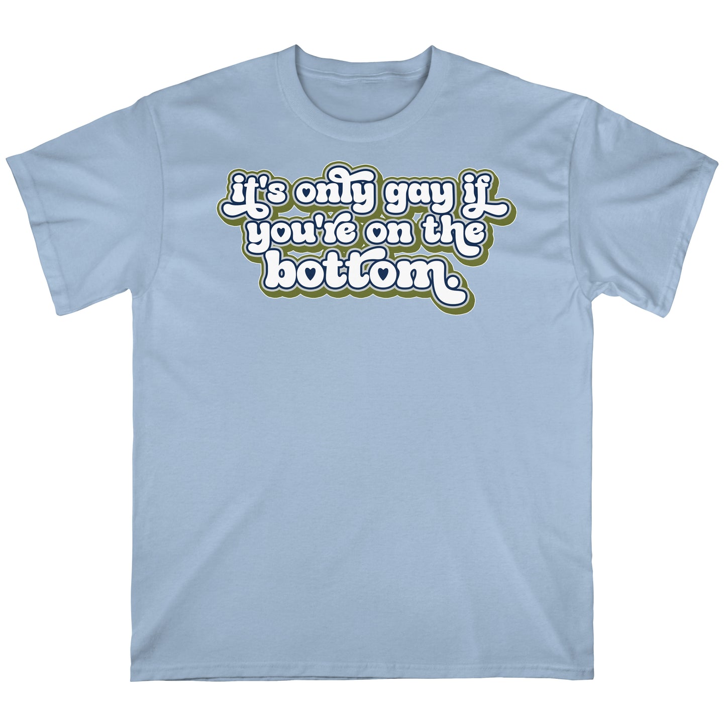 It's Only Gay if... V.1 | T-shirt