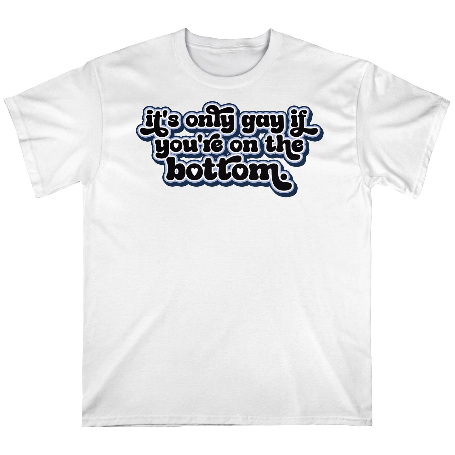 It's Only Gay if... V.1 | T-shirt