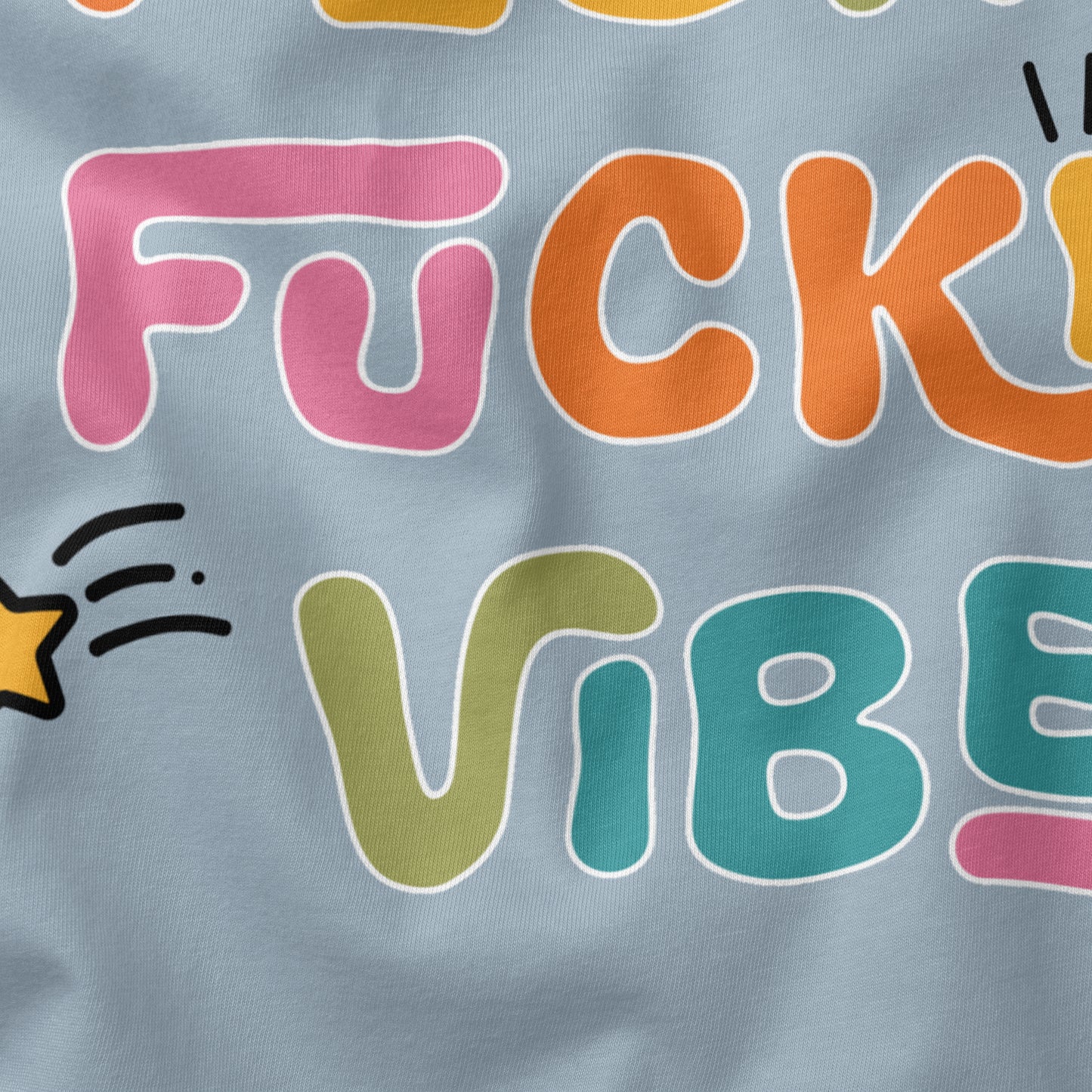 Positive Fucking Vibes | T-shirt
