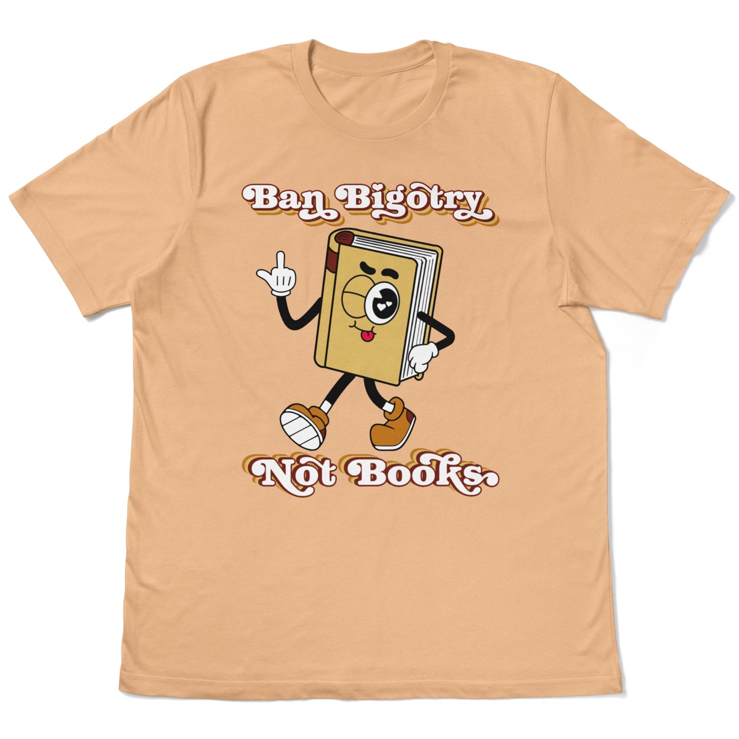 Ban Bigotry, Not Books | T-shirt