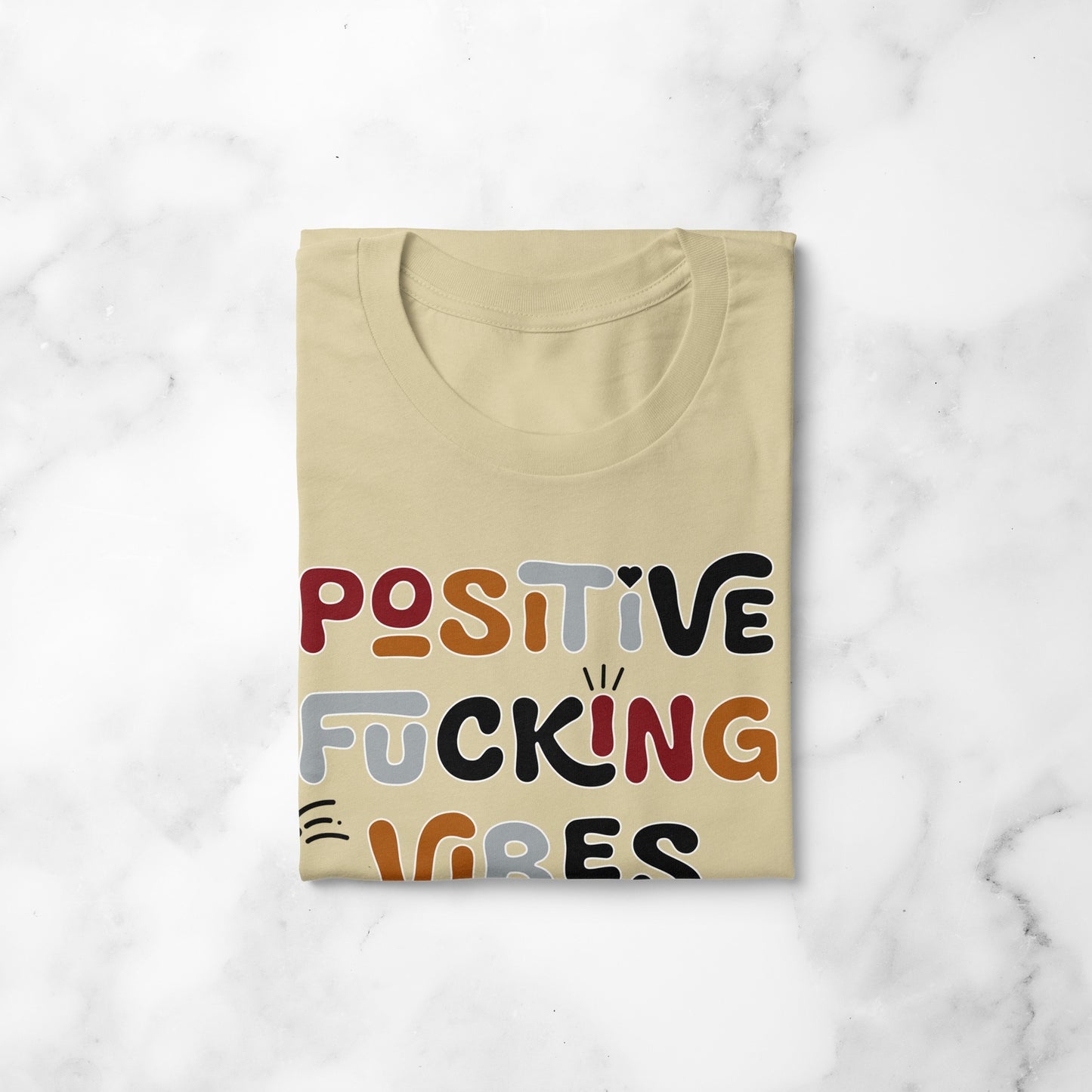 Positive Fucking Vibes | T-shirt