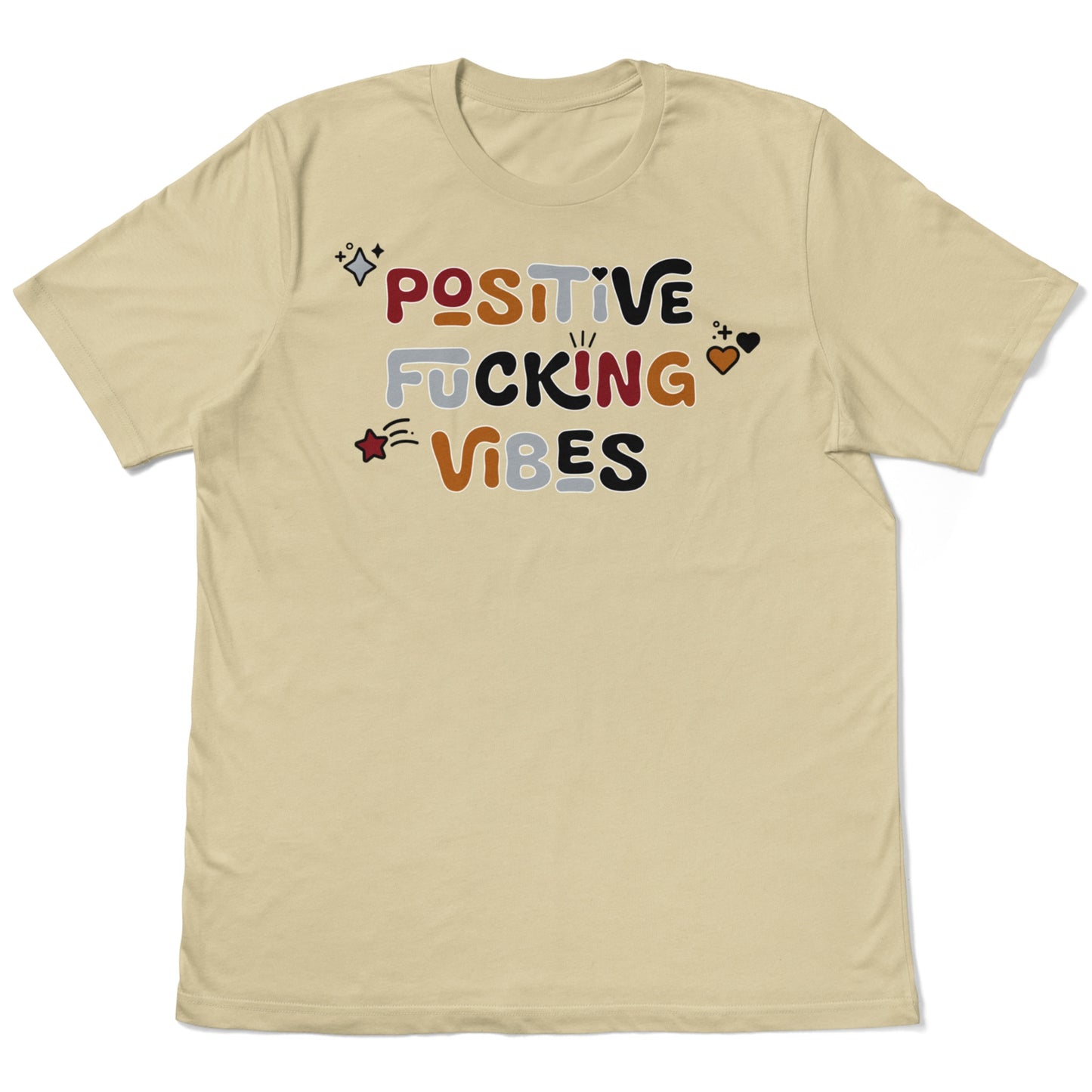 Positive Fucking Vibes | T-shirt